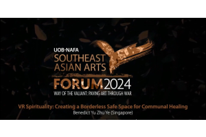 UOB-NAFA Southeast Asian Arts Forum 2024